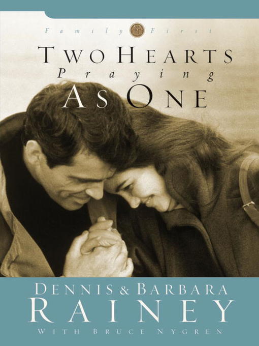 Title details for Two Hearts Praying as One by Dennis Rainey - Available